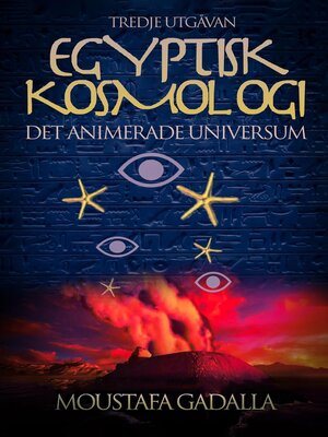 cover image of Egyptisk kosmologi, det animerade universum, tredje utgåvan